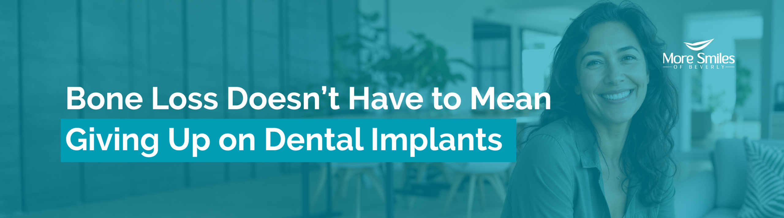 Bone Loss Doesn't Have to Mean Giving Up on Dental Implants